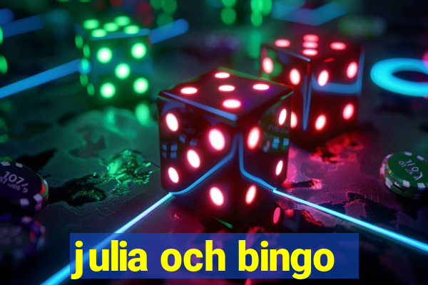 julia och bingo