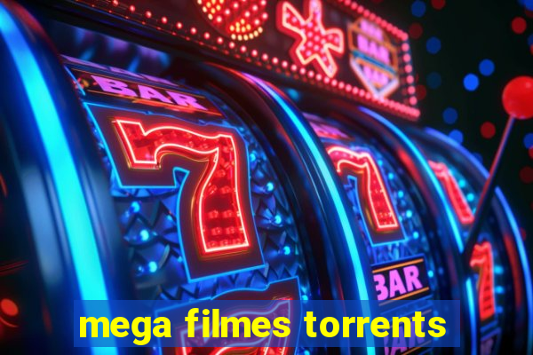 mega filmes torrents