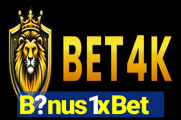 B?nus1xBet