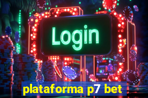 plataforma p7 bet