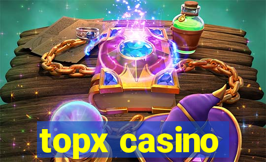 topx casino