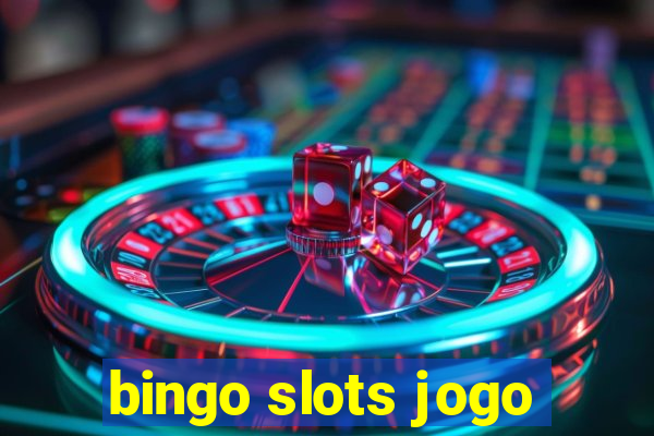 bingo slots jogo