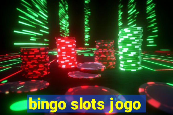 bingo slots jogo