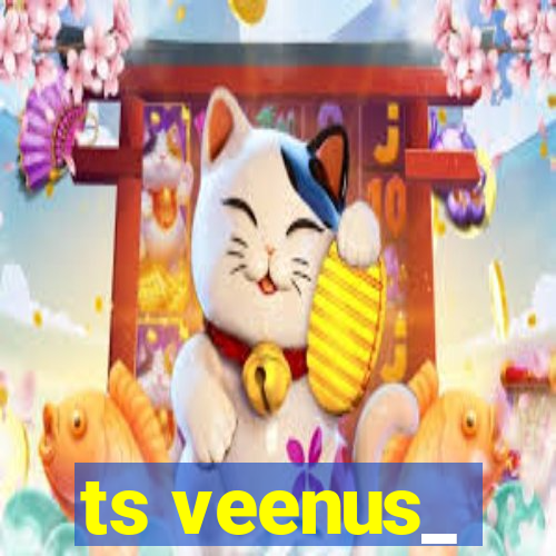 ts veenus_