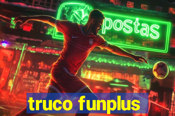 truco funplus