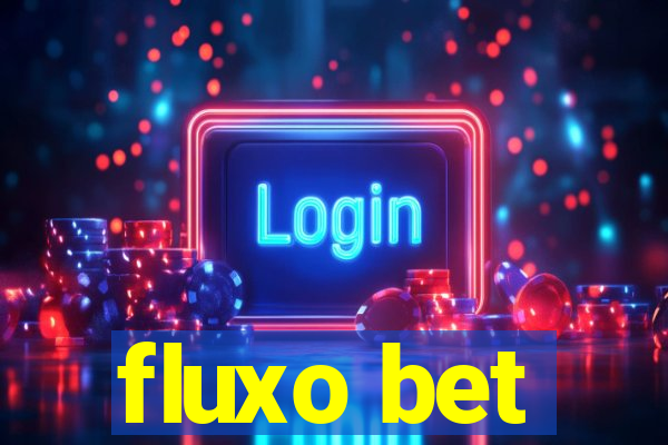 fluxo bet