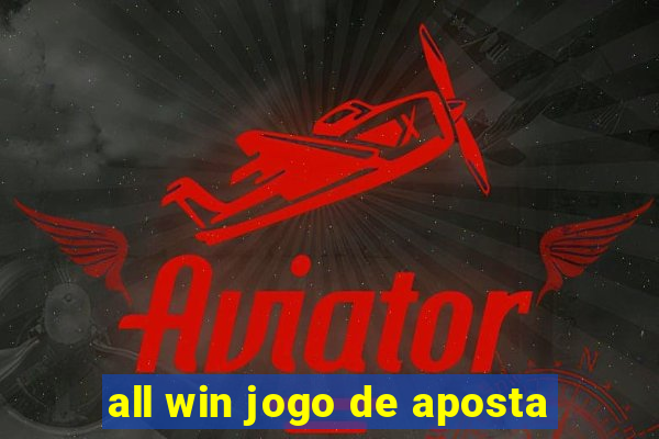 all win jogo de aposta