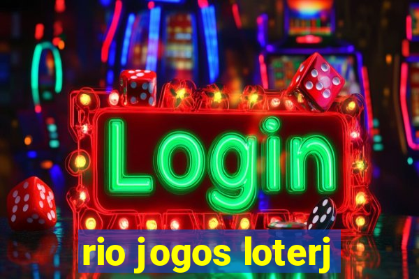 rio jogos loterj