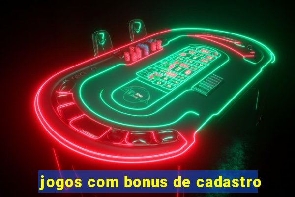 jogos com bonus de cadastro