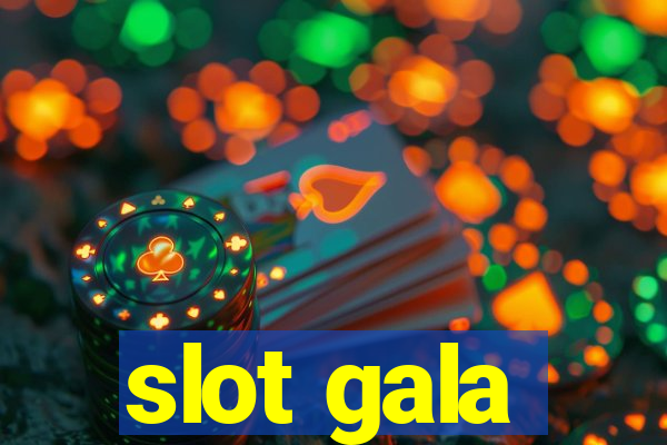 slot gala