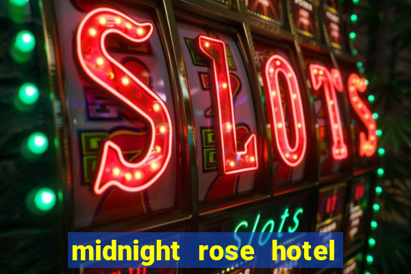 midnight rose hotel and casino