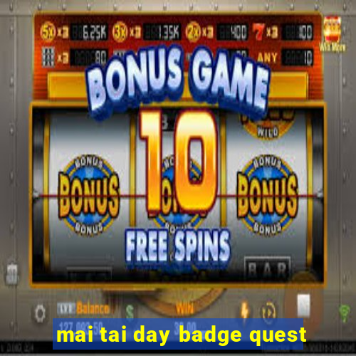 mai tai day badge quest