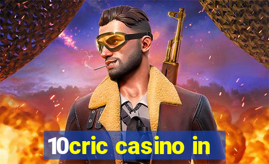 10cric casino in