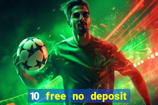 10 free no deposit casino uk 2022