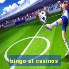 bingo at casinos