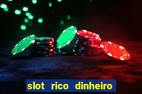 slot rico dinheiro real domino