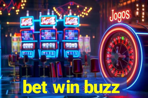 bet win buzz