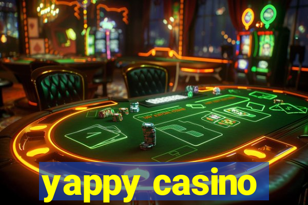 yappy casino