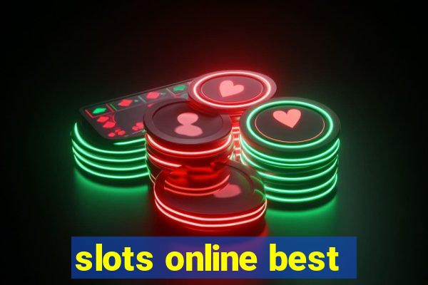 slots online best