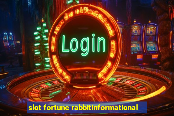 slot fortune rabbitInformational