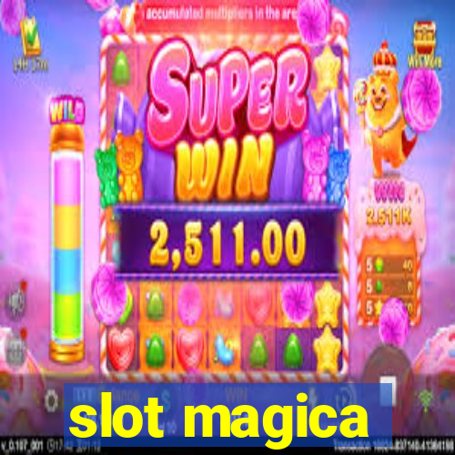 slot magica