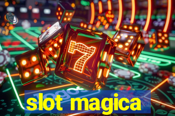 slot magica