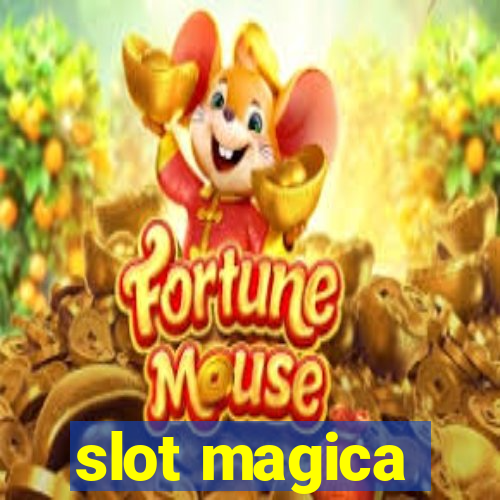 slot magica