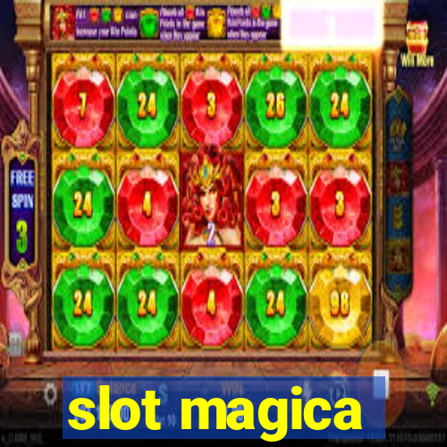 slot magica