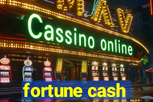 fortune cash