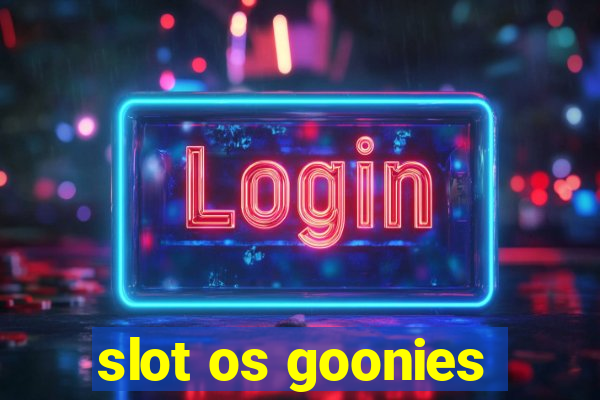 slot os goonies