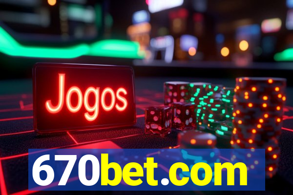 670bet.com