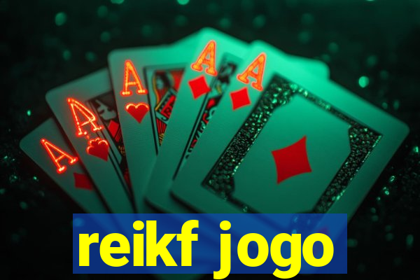 reikf jogo