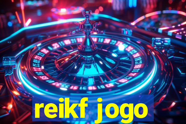 reikf jogo