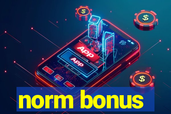 norm bonus