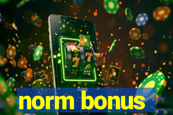 norm bonus