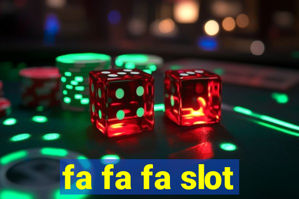 fa fa fa slot