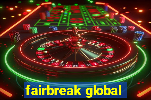 fairbreak global