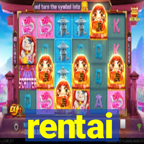 rentai