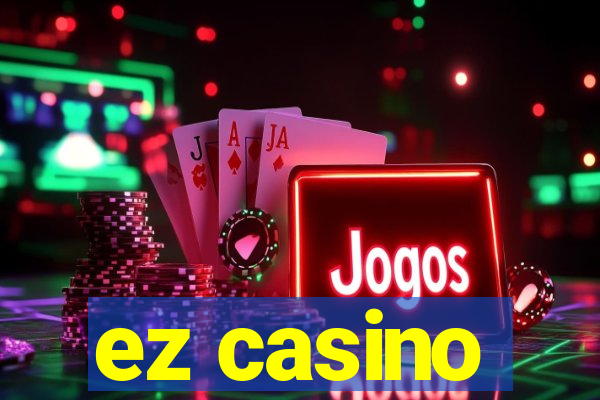 ez casino