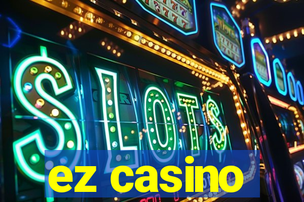 ez casino