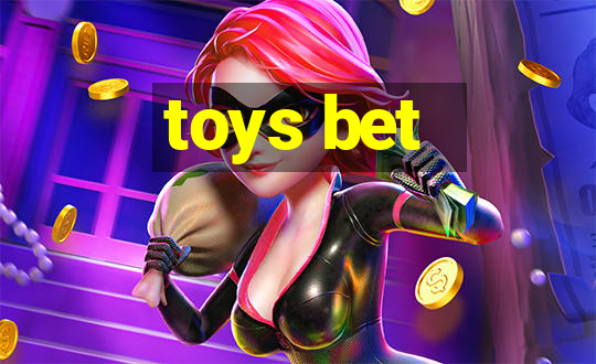 toys bet