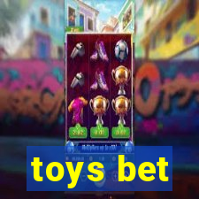 toys bet