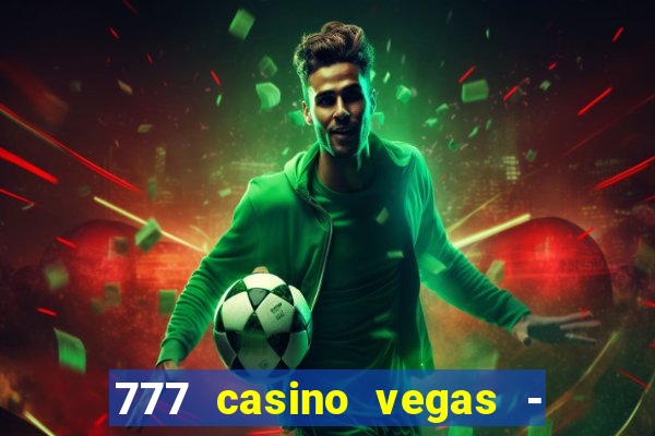 777 casino vegas - slot jogos