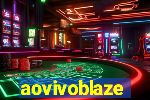 aovivoblaze