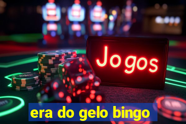 era do gelo bingo