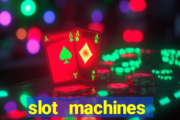 slot machines casino slots