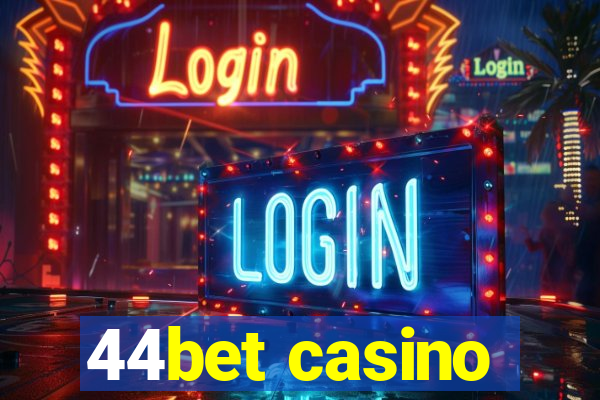 44bet casino