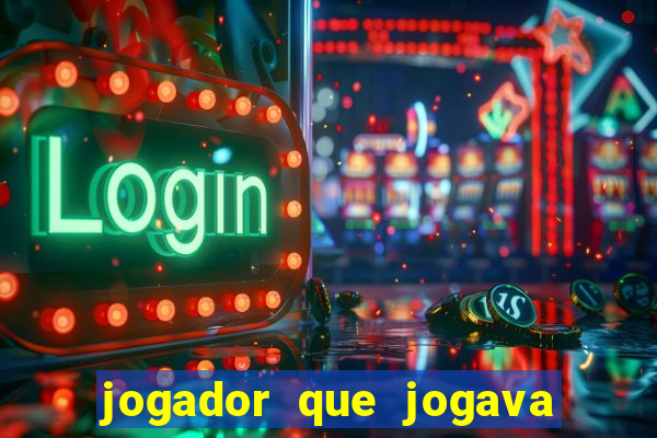 jogador que jogava de oculos