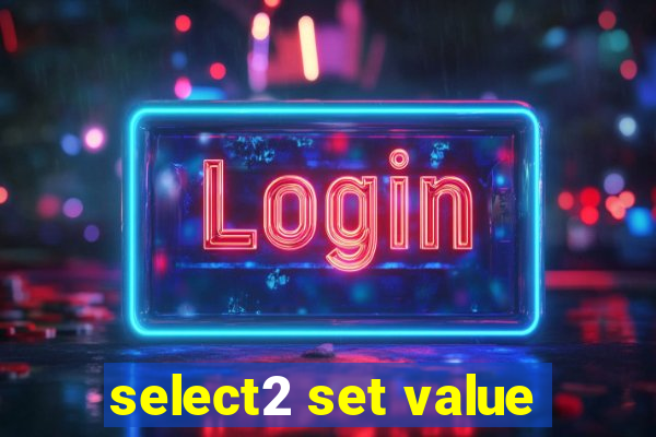 select2 set value