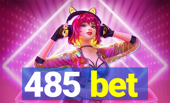 485 bet